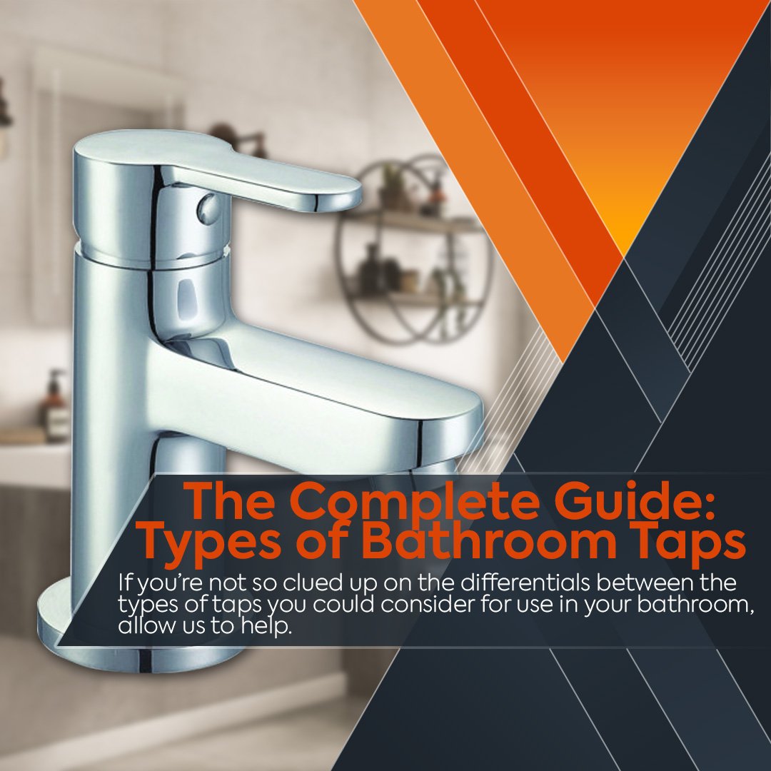 The complete guide to types of bathroom taps